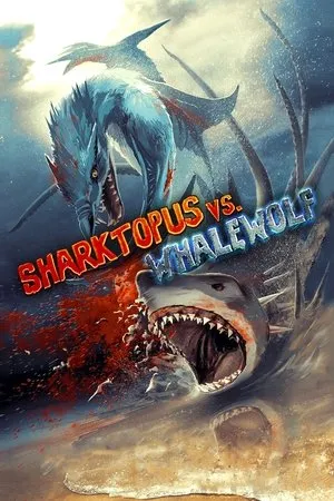 Affiche du film Sharktopus vs. Whalewolf